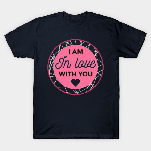 Valentines love with you T-Shirt by CharactersFans